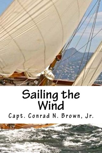 Sailing The Wind [Paperback]