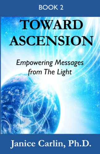 Toard Ascension Empoering Messages From The Light Book 2 (volume 2) [Paperback]