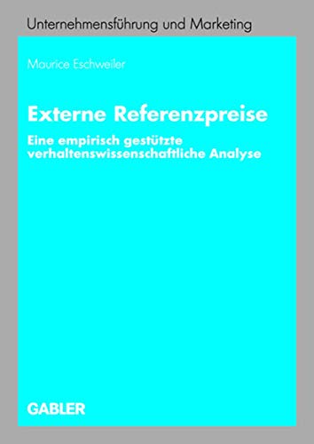 Externe Referenzpreise Eine empirisch gesttzte verhaltensissenschaftliche Ana [Paperback]