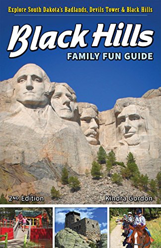 Black Hills Family Fun Guide: Explore South Dakota's Badlands, Devils Tower & [Paperback]