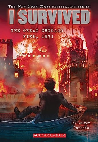 I Survived the Great Chicago Fire, 1871 (I Survived Graphic Novel #7) [Paperback]