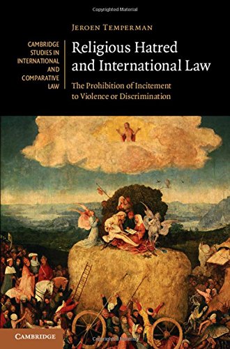 Religious Hatred and International La The Prohibition of Incitement to Violenc [Hardcover]