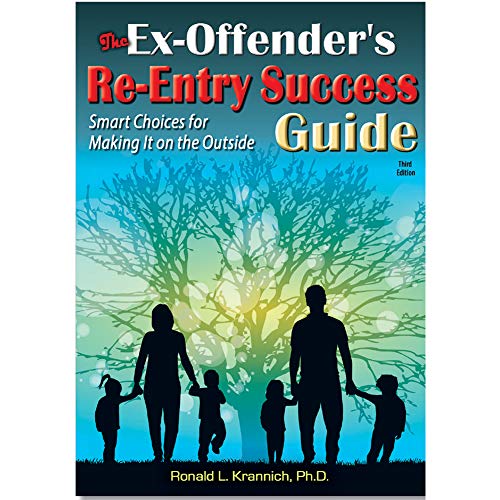 The Ex-Offender's Re-Entry Success Guide Smart Choices for Making It on the Out [Paperback]