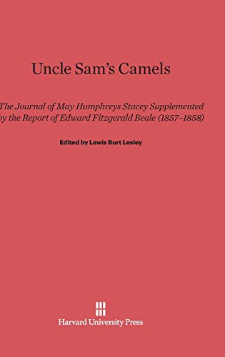 Uncle Sam's Camels  The Journal of May Humphreys Stacey Supplemented by the Rep [Hardcover]