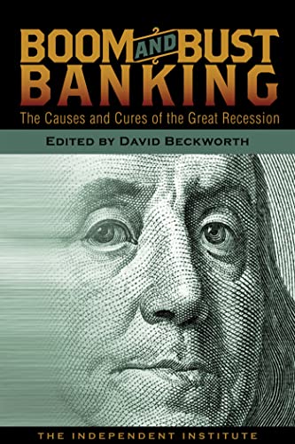 Boom and Bust Banking: The Causes and Cures of the Great Recession [Paperback]