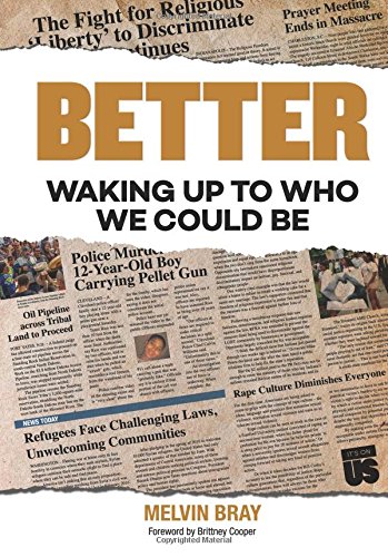 Better: Waking Up To Who We Could Be [Paperback]