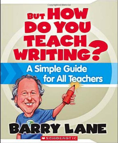 But How Do You Teach Writing?: A Simple Guide for All Teachers [Paperback]