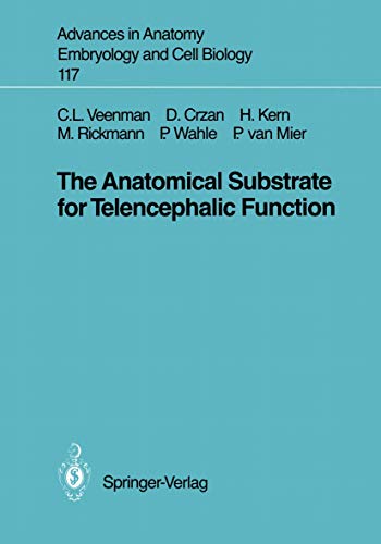 The Anatomical Substrate for Telencephalic Function [Paperback]