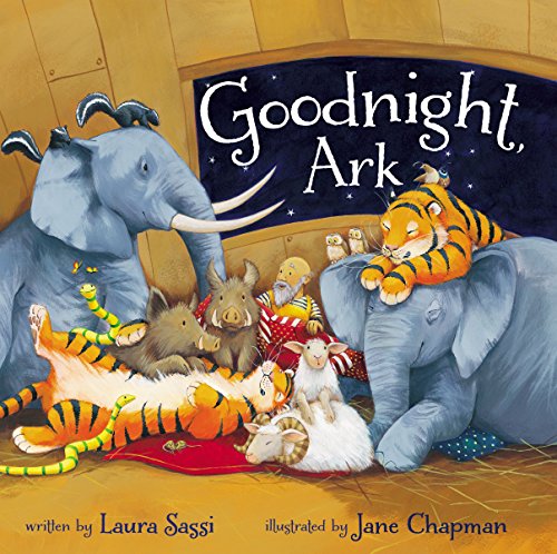 Goodnight, Ark [Board book]