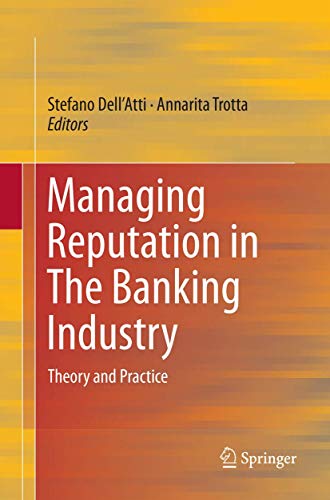 Managing Reputation in The Banking Industry: Theory and Practice [Paperback]