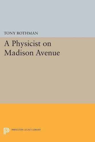 A Physicist on Madison Avenue [Paperback]