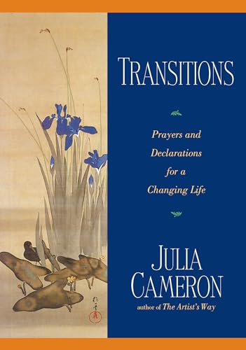 Transitions: Prayers and Declarations for a Changing Life [Paperback]