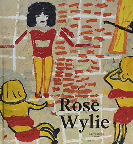 Rose Wylie [Hardcover]