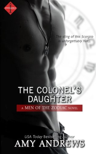 The Colonel's Daughter (a Men Of The Zodiac Novel) [Paperback]