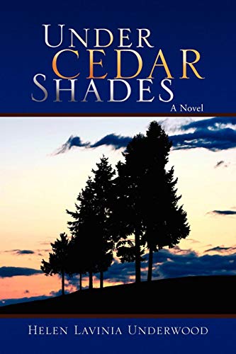 Under Cedar Shades  A Novel [Paperback]