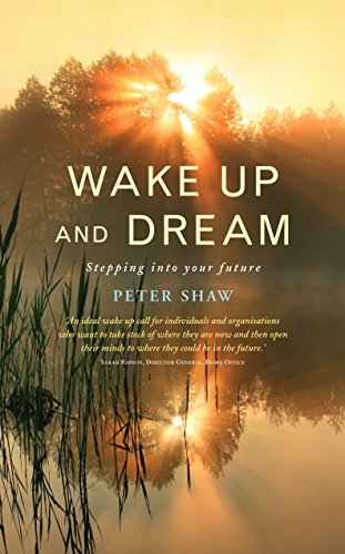 Wake Up And Dream Finding Your Ne Future [Paperback]