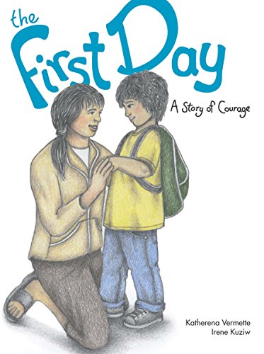 The First Day: A Story of Courage [Paperback]