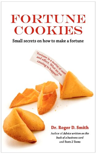 Fortune Cookies Small Secrets On Ho To Make A Fortune [Paperback]