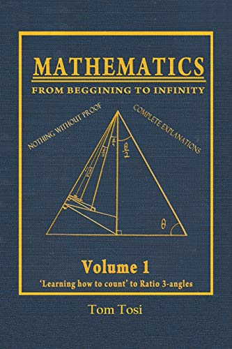 Mathematics  From Beginning to Infinity [Paperback]