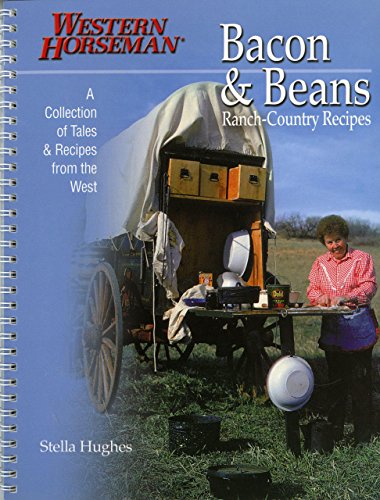 Bacon & Beans: A Collection Of Tales And Recipes From The West [Paperback]