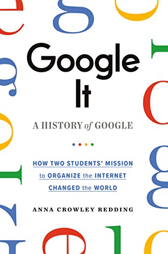 Google It: A History of Google [Paperback]