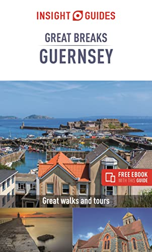 Insight Guides Great Breaks Guernsey (Travel Guide with Free eBook) [Paperback]