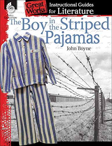 The Boy In The Striped Pajamas: An Instructional Guide For Literature (great Wor [Perfect Paperback]