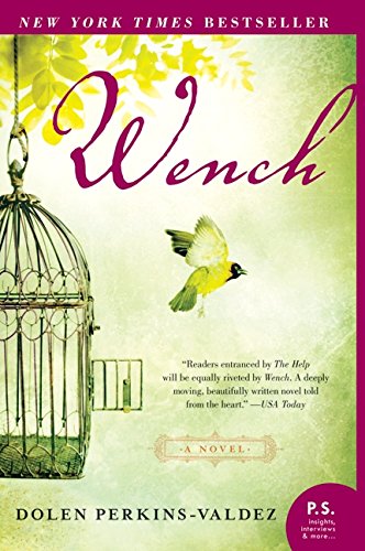 Wench: A Novel (p.S.) [Paperback]