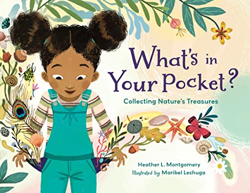 What's in Your Pocket?: Collecting Nature's Treasures [Hardcover]