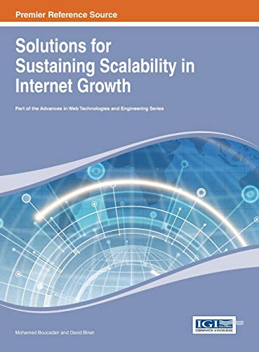 Solutions For Sustaining Scalability In Internet Groth (advances In Web Technol [Hardcover]