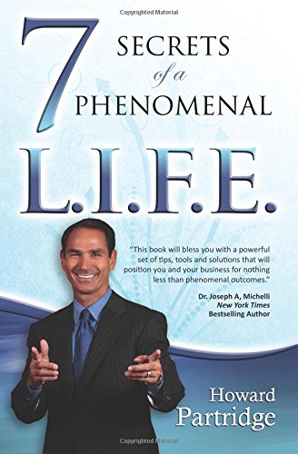 7 Secrets Of A Phenomenal L.I.F.E. [Paperback]