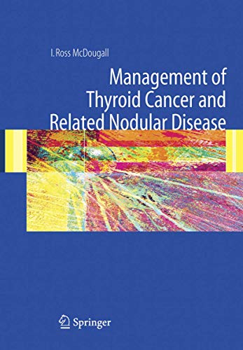 Management of Thyroid Cancer and Related Nodular Disease [Hardcover]