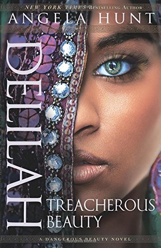 Delilah: Treacherous Beauty (a Dangerous Beauty Novel) [Paperback]