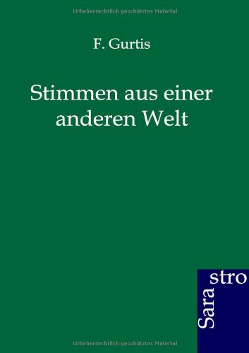 Stimmen Aus Einer Anderen Welt [Paperback]