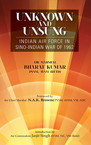 Unknon And Unsung Indian Air Force In Sino-India War Of 1962 [Hardcover]