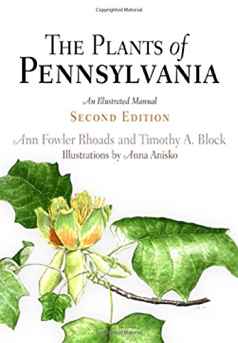 The Plants Of Pennsylvania: An Illustrated Manual [Hardcover]