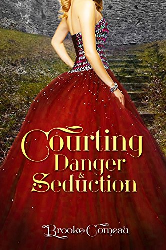 Courting, Danger, & Seduction [Paperback]