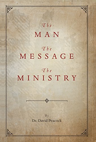 The Man, The Message, The Ministry [Hardcover]