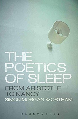 The Poetics of Sleep From Aristotle to Nancy [Paperback]