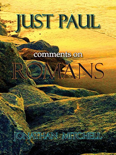 Just Paul Comments On Romans [Paperback]