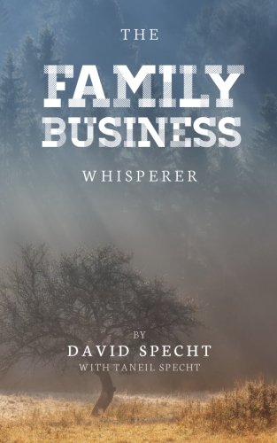 The Family Business Whisperer [Paperback]