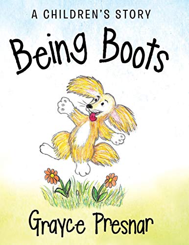 Being Boots A Children's Story [Paperback]