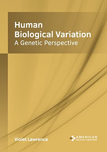 Human Biological Variation A Genetic Perspective [Hardcover]