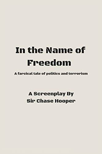 In The Name Of Freedom [Paperback]