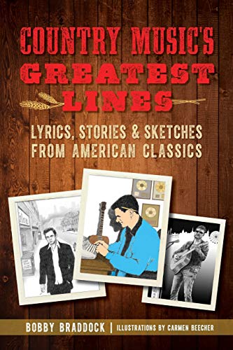 Country Music's Greatest Lines: Lyrics, Stories and Sketches from American Class [Paperback]