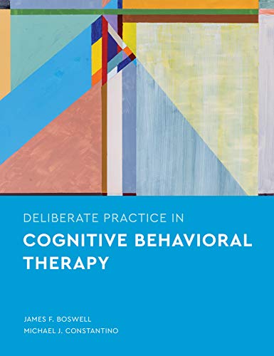 Deliberate Practice in Cognitive Behavioral Therapy [Paperback]