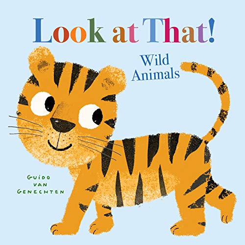 Look at That! Wild Animals [Board book]