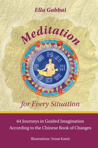 Meditation For Every Situation 64 Journeys In Guided Imagination According To T [Paperback]