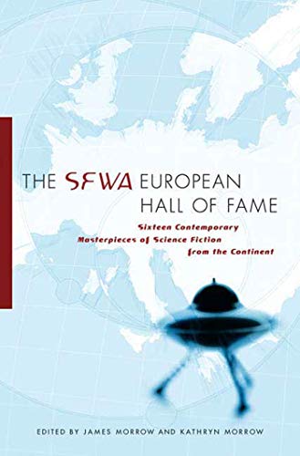 The SFWA European Hall of Fame Sixteen Contemporary Masterpieces of Science Fic [Paperback]