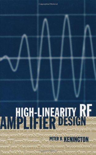 High Linearity Rf Amplifier Design [Hardcover]